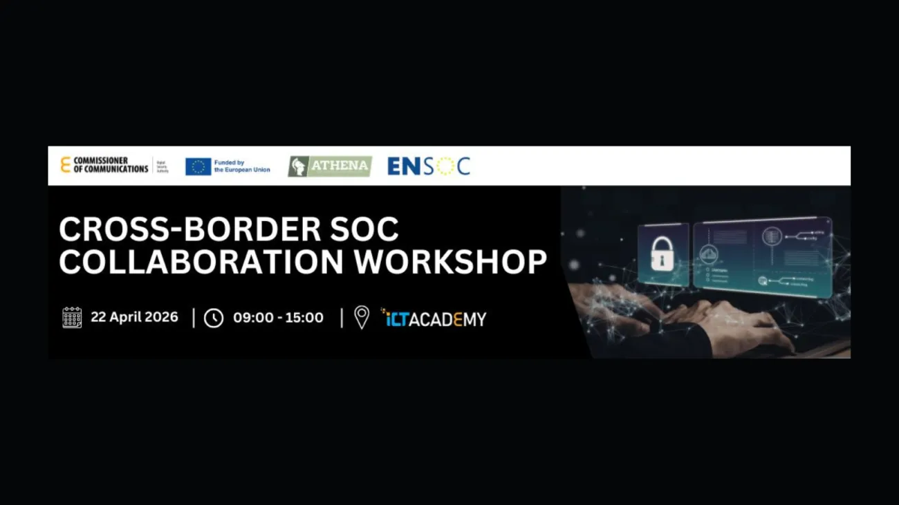 Cross-Border SOC Collaboration Workshop - 22nd April, 2026 2